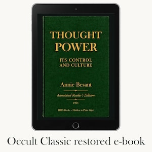 Puede incluir: Una tableta negra que muestra la portada del libro Thought Power: Its Control and Culture de Annie Besant, 1901, Annotated Reader's Edition, HIPS Books - Hidden in Plain Sight. La portada es de color verde oscuro con texto dorado.