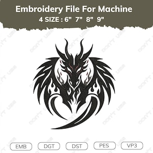 May include: An embroidery file for machine featuring a black dragon design with flame-like accents. The text reads: Embroidery File For Machine, 4 SIZE : 6" 7" 8" 9". Below are the file formats: EMB, DGT, DST, PES, and VP3 listed in white rounded boxes.
