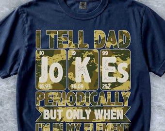 Dad Jokes Periodic Table Camo Graphic Tee, Comfort Colors Funny Papa Shirt, Science Chemistry Humor Top