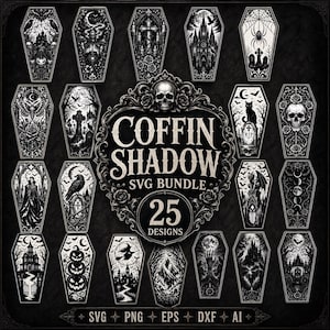 Può includere: Una collezione digitale di 25 disegni grafici in bianco e nero a forma di bara con immagini gotiche come teschi, castelli, ragni e lune. Il testo centrale recita COFFIN SHADOW SVG BUNDLE 25 DESIGNS, con i formati di file SVG, PNG, EPS, DXF, AI.