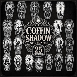 May include: A digital collection of 25 black and white coffin-shaped illustrations featuring gothic motifs like skulls, castles, spiders, and moons. The central emblem displays the text COFFIN SHADOW SVG BUNDLE 25 DESIGNS in a decorative frame.