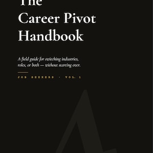 Career Pivot Handbook — Resume, Cover Letter, LinkedIn & Interview Guide | 59-Page PDF | Research-Backed | The Handbook Co. imagem 1