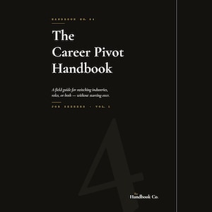 Career Pivot Handbook: Resume, Cover Letter, LinkedIn Guide (Digital PDF)