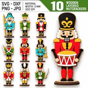 May include: A collection of 10 wooden layered nutcracker designs in various colors and uniforms, including one large drummer nutcracker. The image includes text stating SVG, DXF, PNG, JPG, material width 3 mm, 300 DPI, and 10 wooden layered nutcrackers.