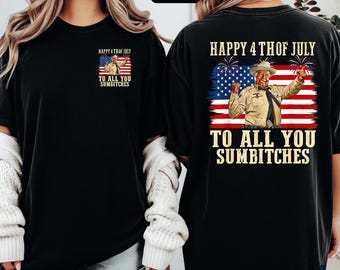 Feliz 4 de julio a todos ustedes, cabrones. Camiseta, sudadera retro de Smokey and the Bandit, regalo patriótico divertido, Comfort Colors Día de la Independencia