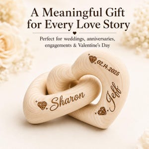 May include: Two interlocking light-colored wooden hearts engraved with the names Sharon and Jeff, the date 02.14.2025, and diamond icons. The text A Meaningful Gift for Every Love Story and Perfect for weddings, anniversaries, engagements & Valentine's Day appears above.