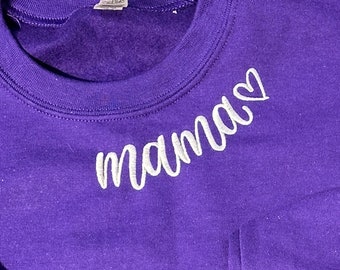 Mama, embroidered sweatshirts with your child's or grandchild's name or names on sleeve, personalized, great Mother's Day or birthday gift.
