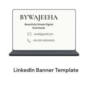 May include: A digital LinkedIn banner template displayed on a laptop screen. The white screen features the text BYWAJEEHA, Beautifully Simple Digital Downloads, an email icon with email@gmail.com, and a phone icon with +92 000 0000000.