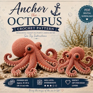 May include: A digital PDF crochet pattern titled Anchor the Octopus featuring instructions for a realistic giant octopus amigurumi. The image displays two crocheted orange octopuses with dark eyes and suckers, noting a finished size of 46-51 cm.