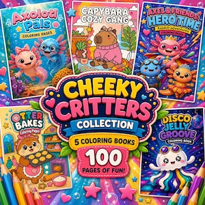May include: A collection of five coloring books titled Cheeky Critters Collection, featuring 100 pages of fun. The covers display cartoon characters including axolotls, a capybara, an otter, and a jellyfish with vibrant, colorful illustrations.