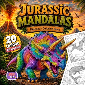 May include: A digital coloring book titled Jurassic Mandalas featuring a colorful triceratops with intricate patterns. The cover displays a volcanic landscape, a badge stating 20 Unique Coloring Pages, and a PDF File icon with sample black and white pages.