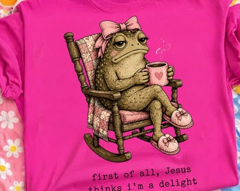 First of All Jesus Thinks Im A Delight Frog Coffee Meme Png, Funny Png