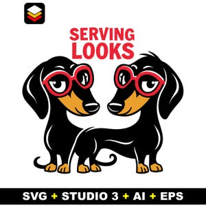 May include: A graphic illustration of two black and tan dachshund dogs wearing red-rimmed glasses, positioned below the red text "SERVING LOOKS". The bottom of the image features the white text "SVG + STUDIO 3 + AI + EPS" on a black background.