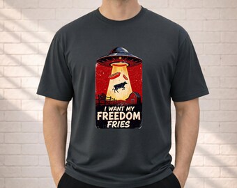 I Want My Freedom Fries Shirt, Funny UFO Alien Comfort Colors Tee