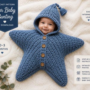 May include: A blue crochet star-shaped baby bunting with a hood, a tassel at the top, and four wooden buttons down the front. The text reads: Crochet Pattern Star Baby Bunting PDF Download, Easy Intermediate Level, 0-3 Months, Step-by-step instructions.