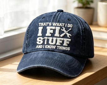 Vintage Washed Dad Hat, ich repariere Sachen und ich weiß Dinge bestickte Kappe, Handwerker Mechaniker Geschenk für Männer, lustiger Handwerker Trucker Hut, Baseballkappe