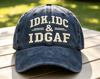 Czapka baseballowa z bawełny w stylu vintage | IDK IDC IDGAF Haftowana czapka dla taty, zniszczona czapka trucker, zabawna czapka casualowa z napisem, prezent dla niej i dla niego