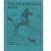 vintage childrens book Tough Enoughs Pony, Outer Banks North Carolina, wild pony island adventure, dog story, horse rescue, Banker Horse