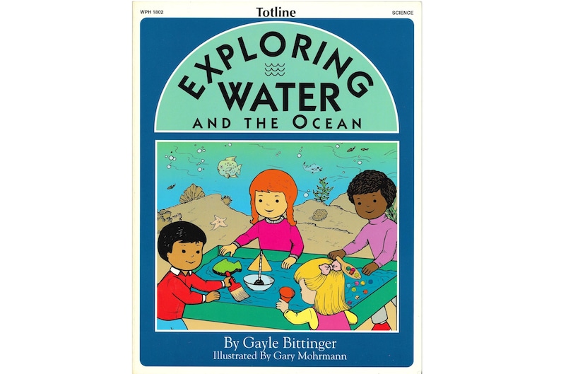 May include: A children's book cover titled "Exploring Water and the Ocean" with illustrations of children playing with water-themed toys. The cover is blue with the title in a green arch. The author is Gayle Bittinger.