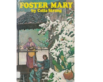 vintage childrens book Foster Mary, Celia Strang, migrant worker adopted children foster family parents