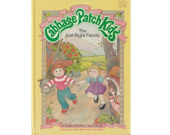 vintage 1980s Cabbage Patch Kids childrens book The Just Right Family, adopted daughter adoption story