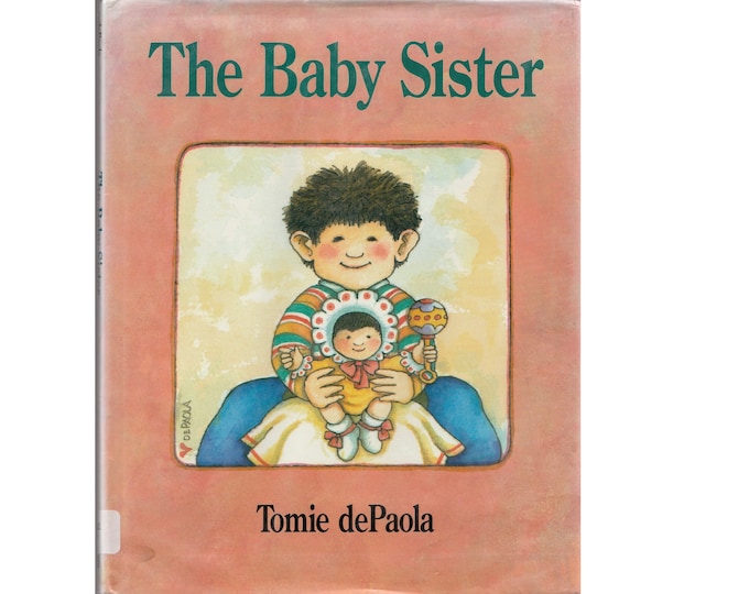 Vintage Childrens Picture Book the Baby Sister, Tomie Depaola, Big