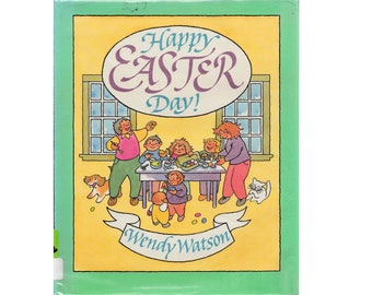 vintage childrens Easter picture book, Happy Easter Day, Wendy Watson, New England, family Easter traditions, nursery rhymes, Easter poems