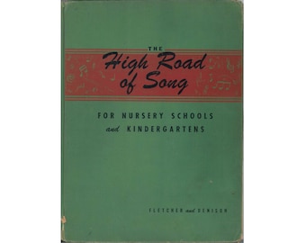 vintage Canadian childrens music textbook The High Road of Song for Nursery Schools and Kindergartens