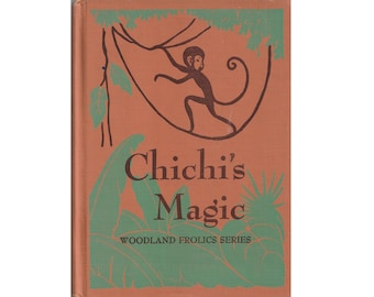 vintage 1950s school reader Chichi's Magic Woodland Frolics series, reading textbook, Central America, Costa Rica, monkey book, homeschool