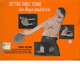 vintage childrens sports book Better Table Tennis for Boys and Girls, ping pong game