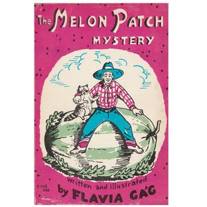 May include: A pink book cover with the title "The Melon Patch Mystery" written in black. A cartoon illustration of a man in a cowboy hat and plaid shirt sitting on a large watermelon with a raccoon beside him.