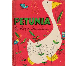 vintage Roger Duvoisin childrens picture book Petunia, silly goose, farm animals, barnyard animals, funny farm storybook, Petunia the goose