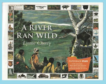 vintage childrens picture book A River Ran Wild by Lynne Cherry, environmentalism, pollution, Earth Day, Nashua River, habitat resoration