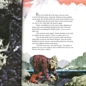 May include: An illustration from a children's book depicts a person in a red sweater and boots carefully picking up a baby seal on a rocky beach. The scene is set against a backdrop of water and mountains, with text from the story visible.