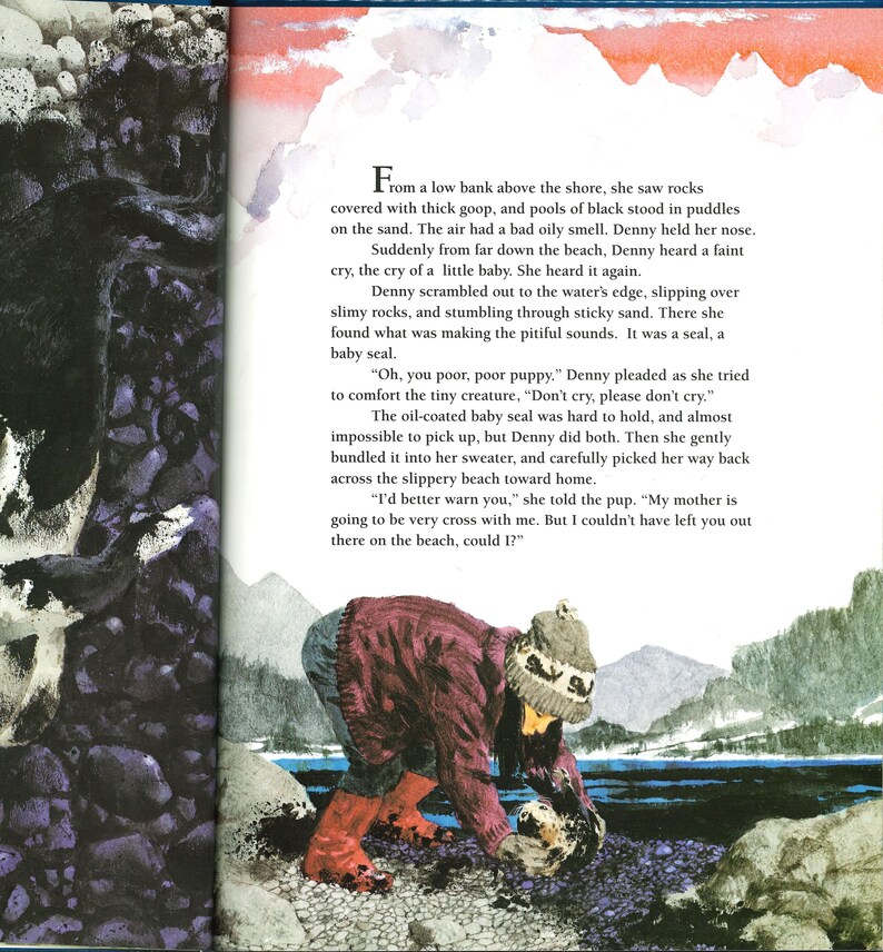 May include: An illustration from a children's book depicts a person in a red sweater and boots carefully picking up a baby seal on a rocky beach. The scene is set against a backdrop of water and mountains, with text from the story visible.