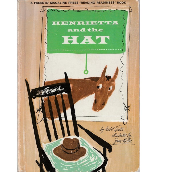 vintage childrens easy reader book Henrietta and the Hat by Mabel Watts, Parents Magazine Press Reading Readiness, brown horse, farm animals