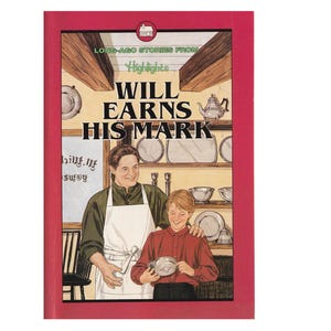 vintage historical fiction short stories childrens book Will Earns His Mark, colonial America, pioneers, homeschool US history, Highlights