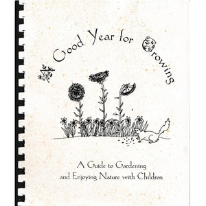vintage childrens gardening book A Good Year For Growing, gardening with children, sustainability, kids garden, kid friendly garden