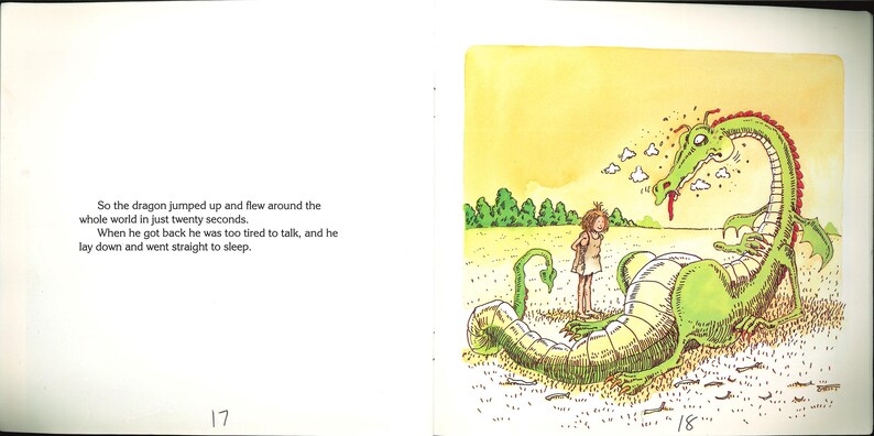 May include: A book page spread featuring text on the left and a watercolor illustration on the right. The text reads: So the dragon jumped up and flew around the whole world in just twenty seconds. When he got back he was too tired to talk, and he lay down and went straight to sleep. The illustration shows a green dragon with a red spine lying on the ground next to a small child wearing a crown.