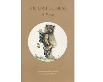 vintage childrens ecology fable book The Last Bit Bear by Sandra Robinson, wildlife conservation, endangered species, wild animal refuge