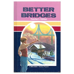 vintage Christian childrens A Beka school reader third grade reading textbook teachers edition Better Bridges