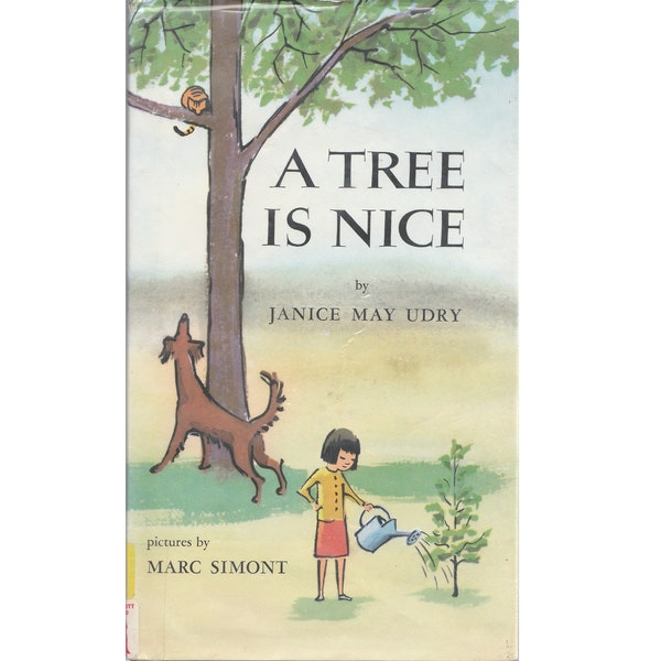vintage preschool childrens picture book A Tree Is Nice by Janice Mary Udry, Arbor Day, tree planting, shade tree, Earth Day, forest trees