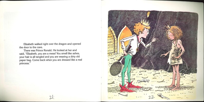 May include: A book page illustration showing a prince in a white shirt, green pants, and red shoes holding a tennis racket, pointing at a princess in a paper bag dress. The text reads: Elizabeth walked right over the dragon and opened the door to the cave.