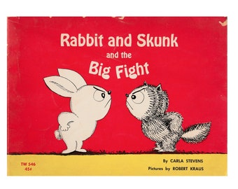 vintage childrens picture book Rabbit and Skunk and the Big Fight, Carla Stevens, Robert Kraus, groundhog, woodchuck, best friends, frenemy