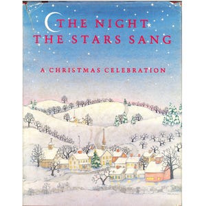 May include: A vintage book cover titled "The Night the Stars Sang: A Christmas Celebration." The cover features a winter village scene with snow-covered hills, houses, and a starry night sky. The title is in red, with a crescent moon.