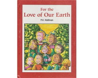 vintage Earth Day childrens picture book For the Love of Our Earth, good citizenship, green living, conservation, be kind, save the Earth