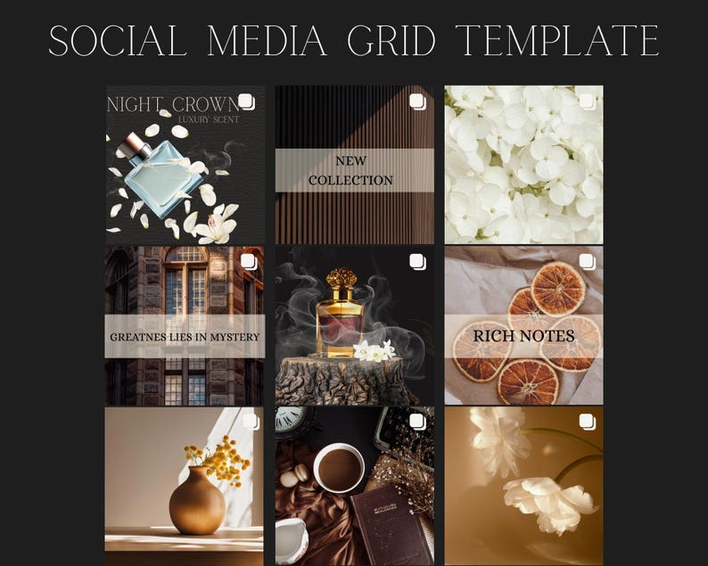 May include: A social media grid template featuring nine squares with various images. The top row includes a perfume bottle with the text "NIGHT CROWN LUXURY SCENT", a design with the text "NEW COLLECTION", and white flowers. The middle row shows a building and a perfume bottle. The bottom row has a vase, coffee, and flowers.