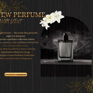 May include: A perfume bottle with a black cap and a clear, rectangular body is featured in this image. The words "NEW PERFUME LUXURY SCENT" are at the top. White flowers and gold floral accents adorn the dark background. The text "Midnight Crown Perfume Collection" is also visible.