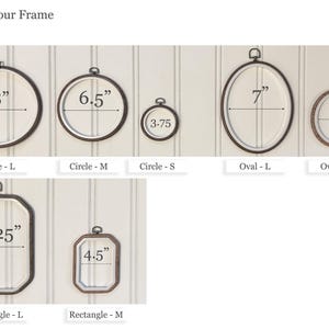 Pu&ograve; includere: Una collezione di telai da ricamo marrone scuro di forma circolare, ovale e rettangolare con ganci per appendere. Le misure indicate in pollici sono 8, 6.5, 3.75, 7, 5, 7.25 e 4.5. Il testo Choose Your Frame e Shape and size &egrave; visibile.