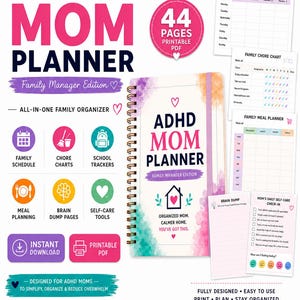 May include: A spiral-bound ADHD Mom Planner with a watercolor cover, featuring text including ADHD MOM PLANNER, FAMILY MANAGER EDITION, and ORGANIZED MOM. CALMER HOME. YOU'VE GOT THIS. Includes printable pages for schedules, chores, meals, and self-care.